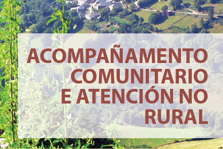 Acompañamento comunitario e atención no rural